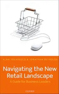 Navigating the New Retail Landscape: A Guide for Business Leaders