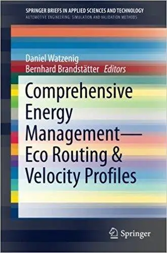 Comprehensive Energy Management – Eco Routing & Velocity Profiles