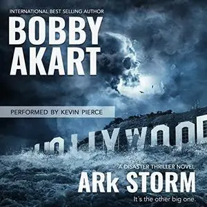 ARkStorm by Bobby Akart