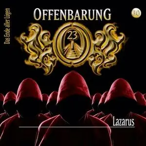 «Offenbarung 23 - Folge 30: Lazarus» by Lars Peter Lueg