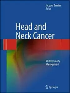 Head and Neck Cancer: Multimodality Management