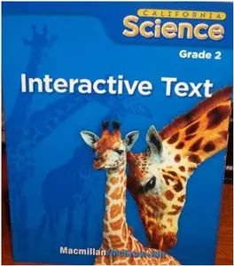 California Science: Interactive Text Grade 2 (Student Edition) (repost)