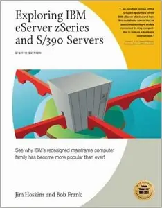 Exploring IBM Eserver Zseries and S/390 Servers (Repost)