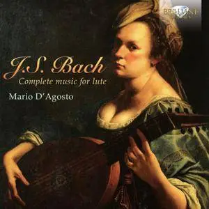 Mario D'Agosto - Johann Sebastian Bach: Complete Music for Lute (2013) 2CDs