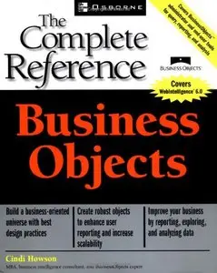 Business Objects: The Complete Reference (Repost)
