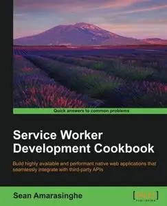 Service Worker Development Cookbook (repost)