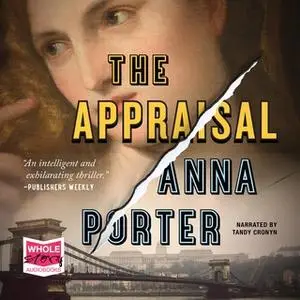 «The Appraisal» by Anna Porter