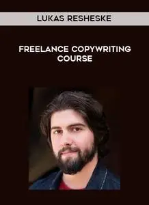 Lukas Resheske - Freelance Copywriting Course