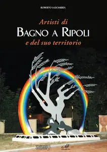 Artisti in Toscana N.3, Artisti di Bagno a Ripoli e del suo territorio - 2013