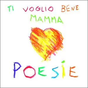 «Ti voglio bene mamma» by AA.VV.