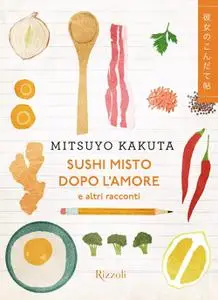 Mitsuyo Kakuta - Sushi misto dopo l’amore