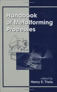 Handbook of Metalforming Processes (Repost)