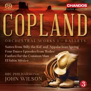 BBC Philharmonic, John Wilson - Copland: Orchestral Works, Vol. 1 - Ballets (2016) MCH SACD ISO + Hi-Res FLAC