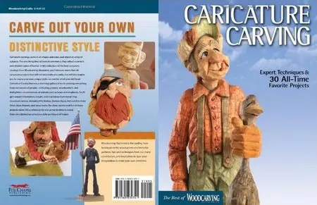 Caricature Carving: Expert Techniques and 30 All-Time Favorite Projects (Best of Woodcarving Illustrated)