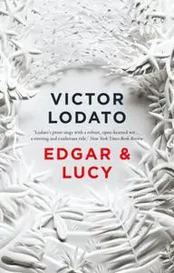 «Edgar and Lucy» by Victor Lodato