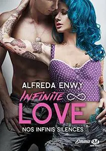 Nos infinis silences: Infinite Love, T3