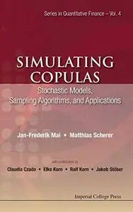 Simulating Copulas: Stochastic Models, Sampling Algorithms, and Applications