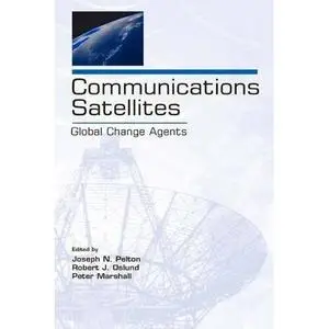 Communications Satellites: Global Change Agents (Telecommunications)