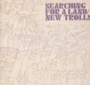 New Trolls - Searching For A Land (1972)