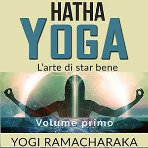 «Hatha Yoga» by Yogi Ramacharaka