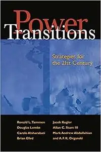 Power Transitions: Strategies for the 21st Century