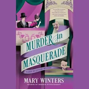Murder in Masquerade: A Lady of Letters Mystery [Audiobook]