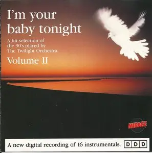 The Twilight Orchestra - I'm Your Baby Tonight Vol II (2000)