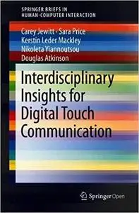 Interdisciplinary Insights for Digital Touch Communication