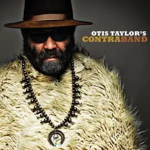 Otis Taylor - Otis Taylor's Contraband (2012) [Official Digital Download]