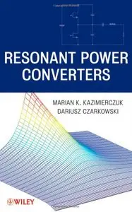 Resonant Power Converters, 2nd Edition (repost)