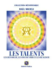 «Les Talents» by Raul Micieli