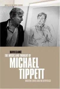 The Music and Thought of Michael Tippett (repost)