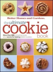 The Ultimate Cookie Book (Better Homes and Gardens Ultimate, Book 27)
