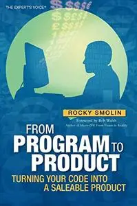 From Program to Product: Turning Your Code into a Saleable Product