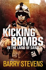 Kicking Bombs in the Land of Sand - Barry Stevens