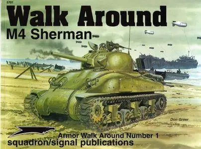 M4 Sherman - Armor Walk Around Number 1 (Squadron/Signal Publications 5701)