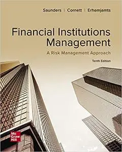 Financial Institutions Management: A Risk Management Approach, 10th Edition