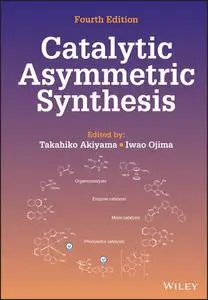 Catalytic Asymmetric Synthesis, 4th Edition