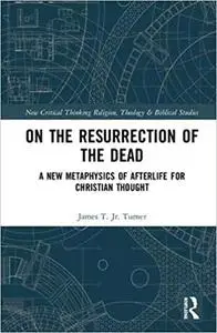 On the Resurrection of the Dead