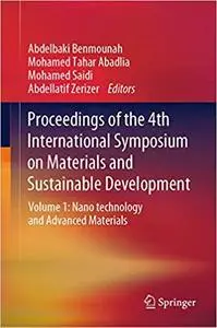 Proceedings of the 4th International Symposium on Materials and Sustainable Development: Volume 1: Nano Technology and A