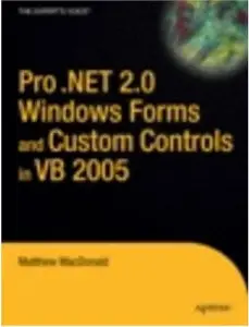 Matthew MacDonald, "Pro .NET 2.0 Windows Forms and Custom Controls in VB 2005"