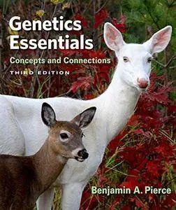 Genetics Essentials: Concepts and Connections, 3rd Edition