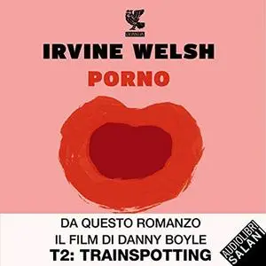 «Porno» by Irvine Welsh