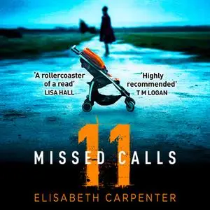 «11 Missed Calls» by Elisabeth Carpenter