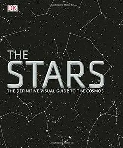 The Stars: The Definitive Visual Guide to the Cosmos