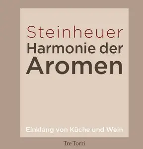 Harmonie der Aromen. Einklang von Küche und Wein
