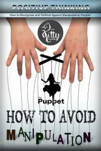 «How to Avoid Manipulation» by Kitty Corner