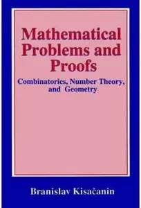 Mathematical Problems and Proofs: Combinatorics, Number Theory, and Geometry [Repost]