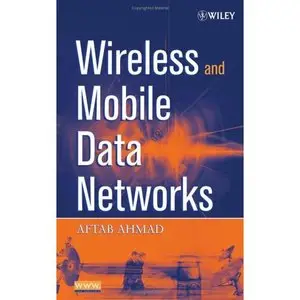 Wireless and Mobile Data Networks (Repost)   