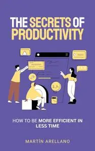The Secrets of Productivity